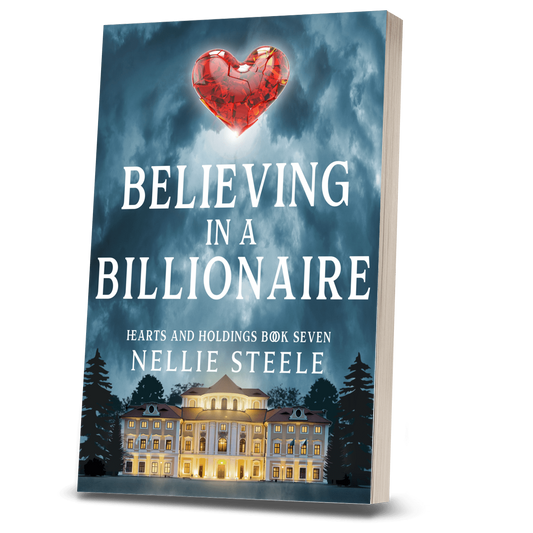Believing in a Billionaire Billionaire Romance Paperback