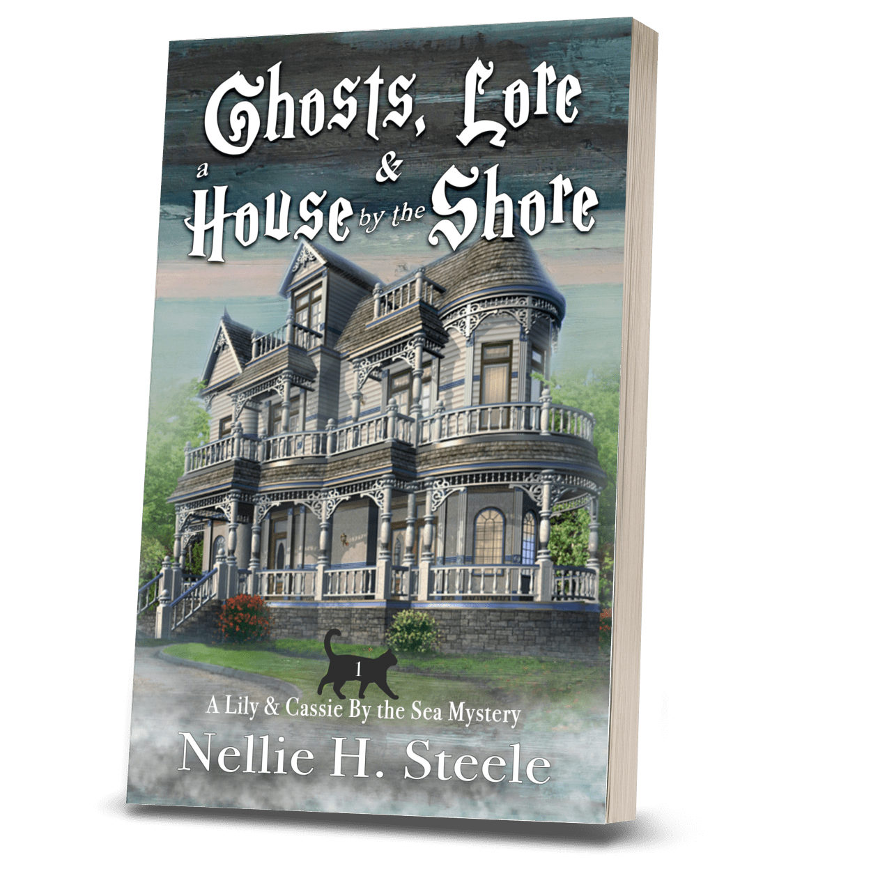GHOSTS, LORE & A HOUSE BY THE SHORE (PAPERBACK)