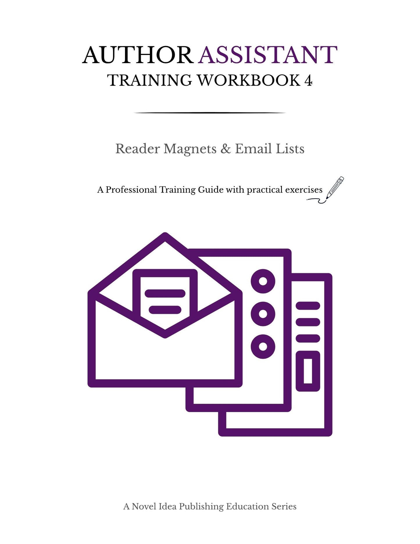Author Assistant Training Workbook 4: Reader Magnets & Email Lists