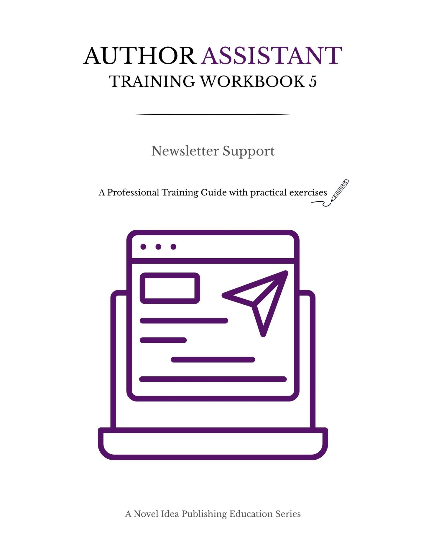 Author Assistant Training Workbook 5: Newsletter Support