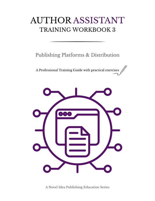 Author Assistant Training Workbook 3: Publishing Platforms & Distribution