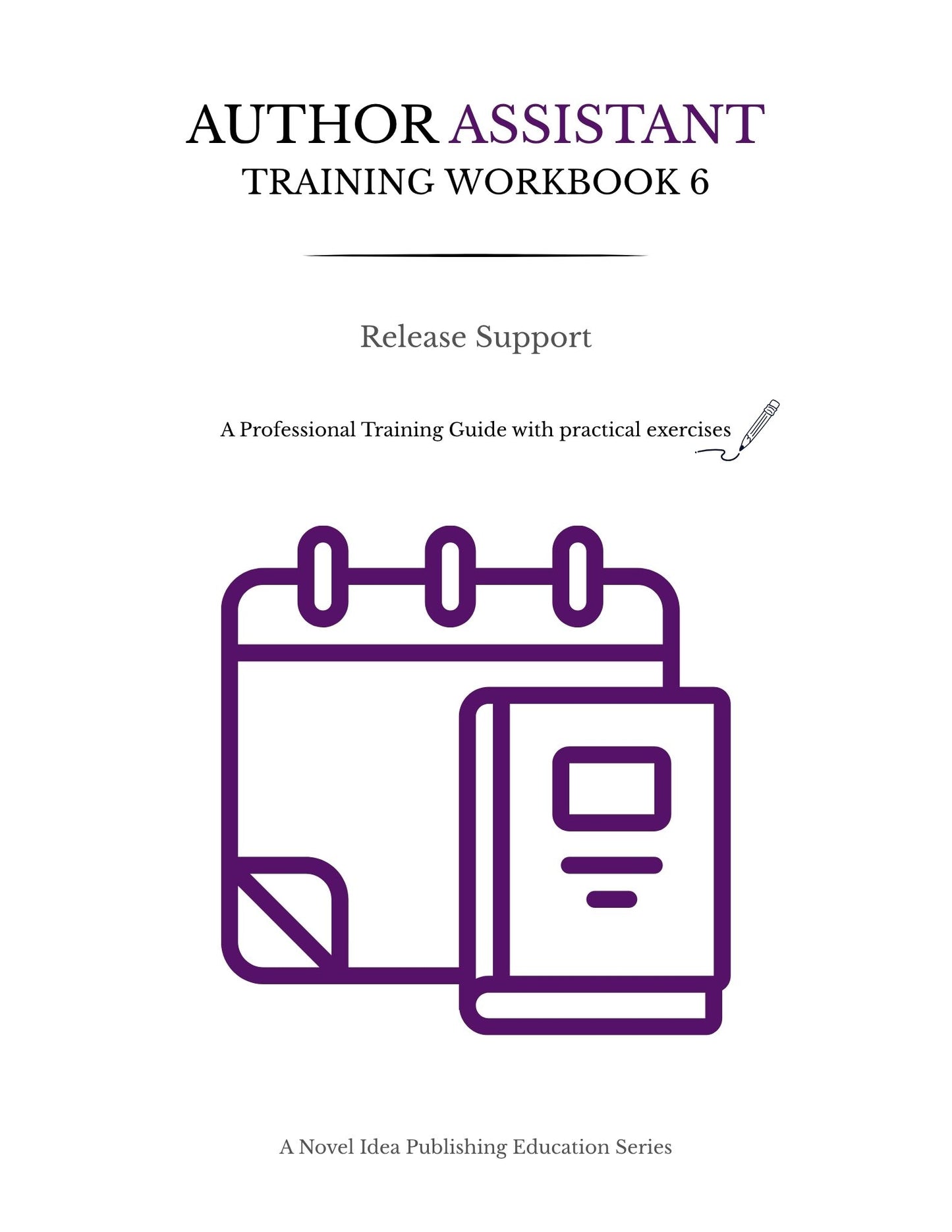 Author Assistant Training Workbook 6: Release Support