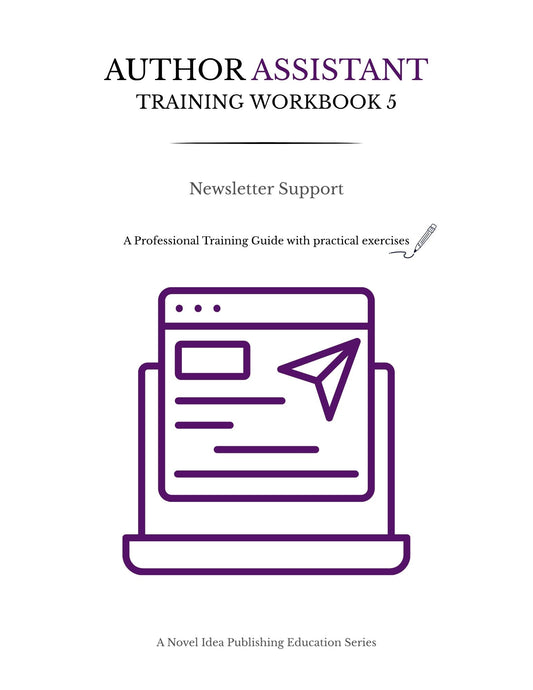 Author Assistant Training Workbook 5: Newsletter Support