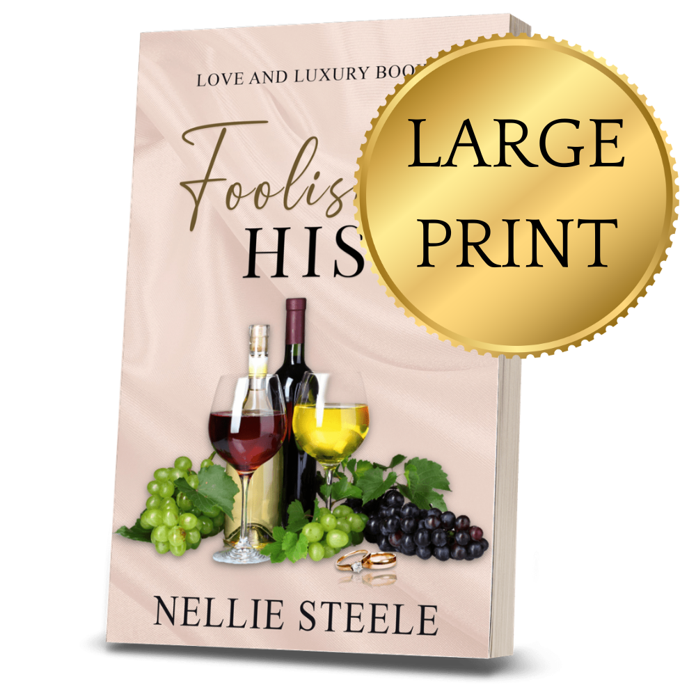 Foolishly His Billionaire Romance Large Print Paperback